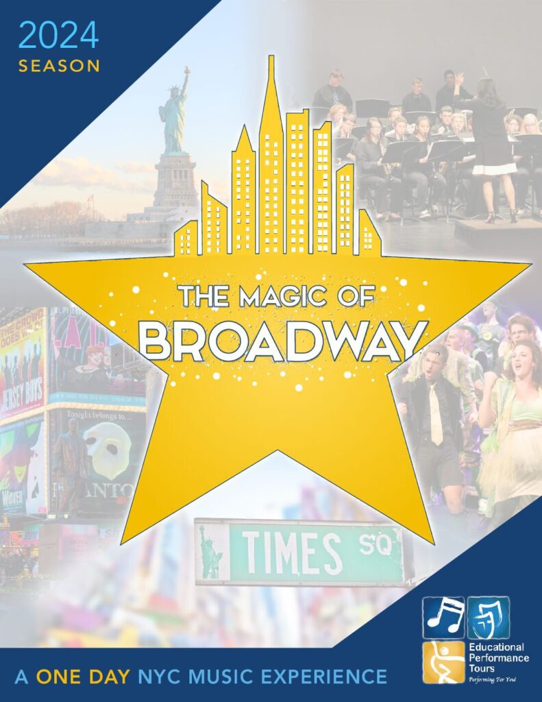 EPT 2024 Magic Of Broadway Music Educational Performance Tours
